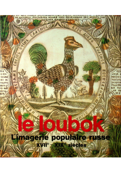 Le loubok L'imagerie populaire russe XVII-XIX siecles