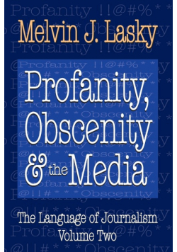 Profanity, Obscenity and the Media