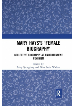 Mary Hays's 'Female Biography'