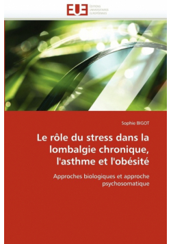 Le Role Du Stress Dans La Lombalgie Chronique, L'Asthme Et L'Obesite