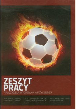 Zeszyt pracy nauczyciela wychowania fizycznego 2012/2013