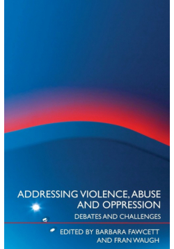 Addressing Violence, Abuse and Oppression