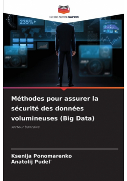 Méthodes pour assurer la sécurité des données volumineuses (Big Data)