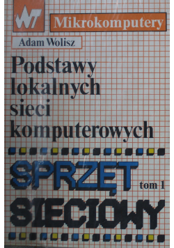 Podstawy lokalnych sieci komputerowych Tom I