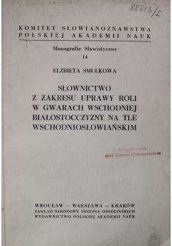 Słownictwo z zakresu uprawy roli w gwarach wschodniej Białostocczyzny na tle wschodniosłowiańskim