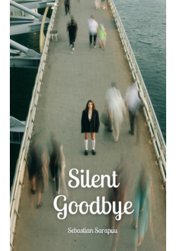 Silent Goodbye