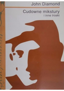 Cudowne mikstury i inne troski