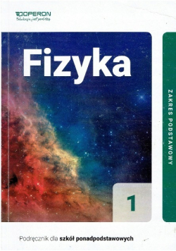 Fizyka Część 1 Podręcznik dla szkół ponadpodstawowych Zakres podstawowy
