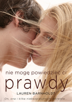 Barnholdt Lauren - Nie mogę powiedzieć ci prawdy
