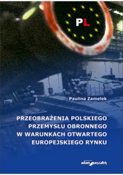 Przeobrażenia polskiego przemysłu obronnego