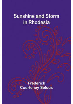 Sunshine and Storm in Rhodesia