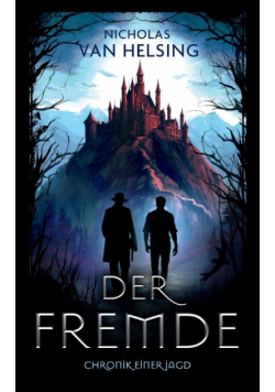 Der Fremde - Chronik einer Jagd