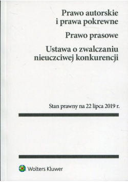 Prawo autorskie i prawa pokrewne Prawo prasowe Ustawa o zwalczaniu nieuczciwej konkurencji