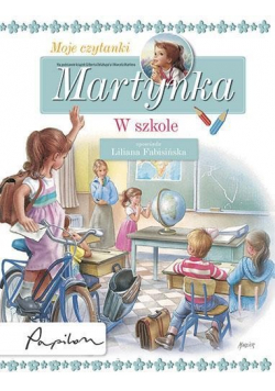 Moje czytanki Martynka W szkole