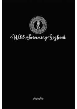 Wild Swimmer Logbook For Swimming Adventures