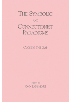 The Symbolic and Connectionist Paradigms