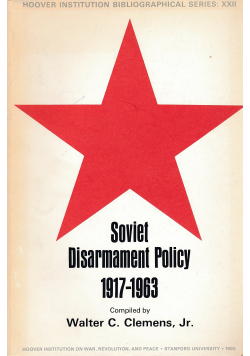 Soviet Disarmament Policy 1917 1963