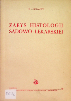 Zarys histologii sądowo - lekarskiej