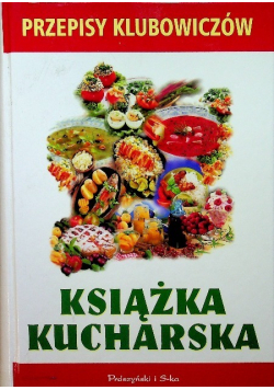 Przepisy klubowiczów książka kucharska
