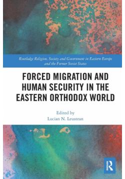 Forced Migration and Human Security in the Eastern Orthodox World