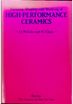 Forming, Shaping and Working of High-Performance Ceramics