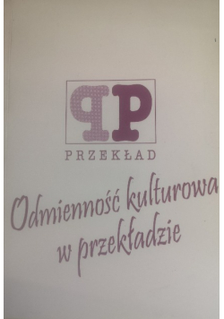 Odmienność kulturowa w przekładzie