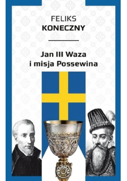 Jan III Waza i misja Possewina