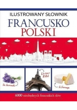 Ilustrowany słownik francusko polski