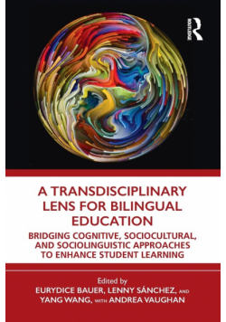 A Transdisciplinary Lens for Bilingual Education