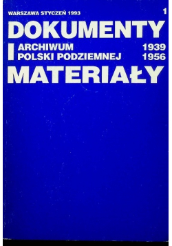 Dokumenty i materiały archiwum Polski Podziemnej 1939 do 1956