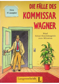 Die Falle des Komissar Wagner. Funf Krimi-Kurzhorspiele zum Mitraten.