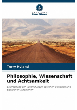 Philosophie, Wissenschaft und Achtsamkeit