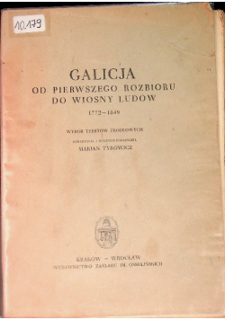 Galicja od pierwszego rozbioru do wiosny ludów 1772-1849