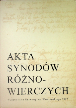 Akta synodów różnowierczych w Polsce Tom 4 1569-1632