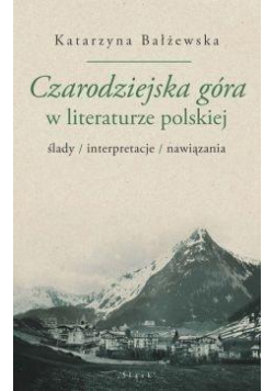 Czarodziejska góra w literaturze polskiej