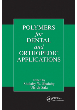 Polymers for Dental and Orthopedic Applications