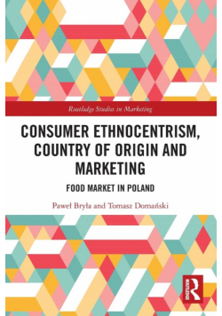 Consumer Ethnocentrism, Country of Origin and Marketing