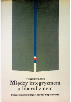 Między integryzmem a liberalizmem