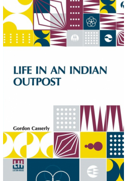 Life In An Indian Outpost