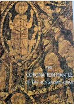 The coronation mantle of the hungarian kings