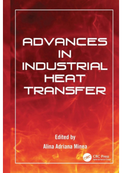 Advances in Industrial Heat Transfer