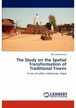The Study on the Spatial Transformation of Traditional Towns