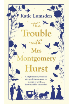 The Trouble With Mrs Montgomery Hurst