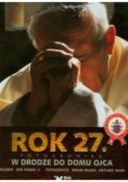 Rok 27 W drodze do domu Ojca