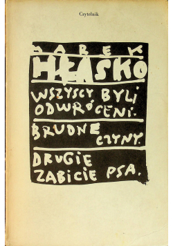 Wszyscy byli odwróceni /Brudne czyny /Drugie zabicie psa