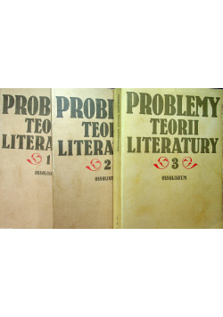 Problemy teorii literatury Tom  I do III