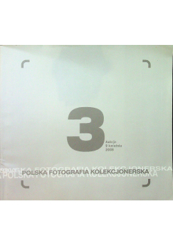 3 Polska fotografia kolekcjonerska