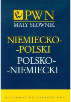 Mały słownik niemiecko - polski polsko - niemiecki