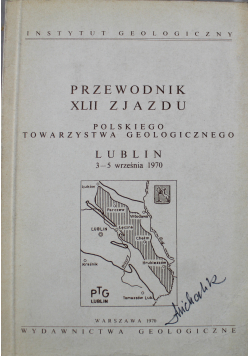 Przewodnik XLII Zjazdu Polskiego Towarzystwa Geologicznego Lublin