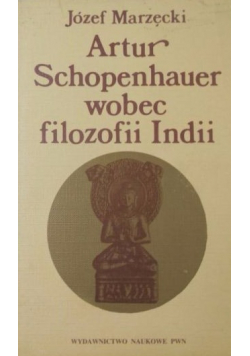 Artur Schopenhauer wobec filozofii Indii